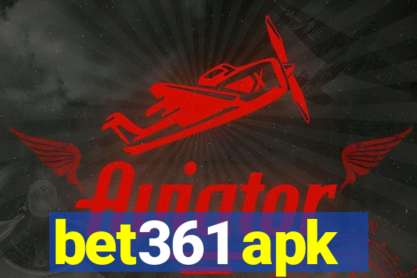 bet361 apk